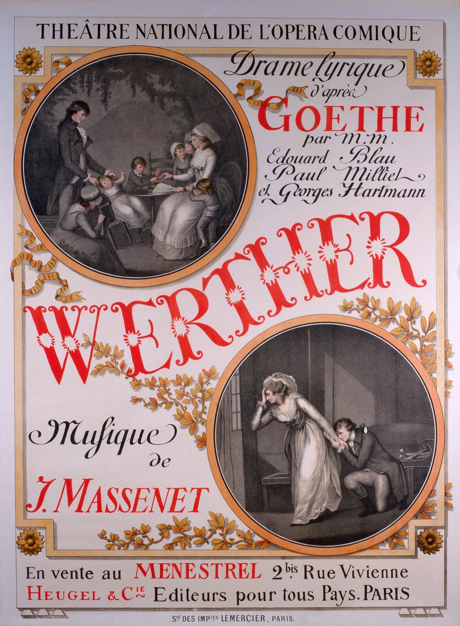 Werther, opera di Jules Massenet basata su I dolori del giovane Werther di Goethe da Eugene Grasset