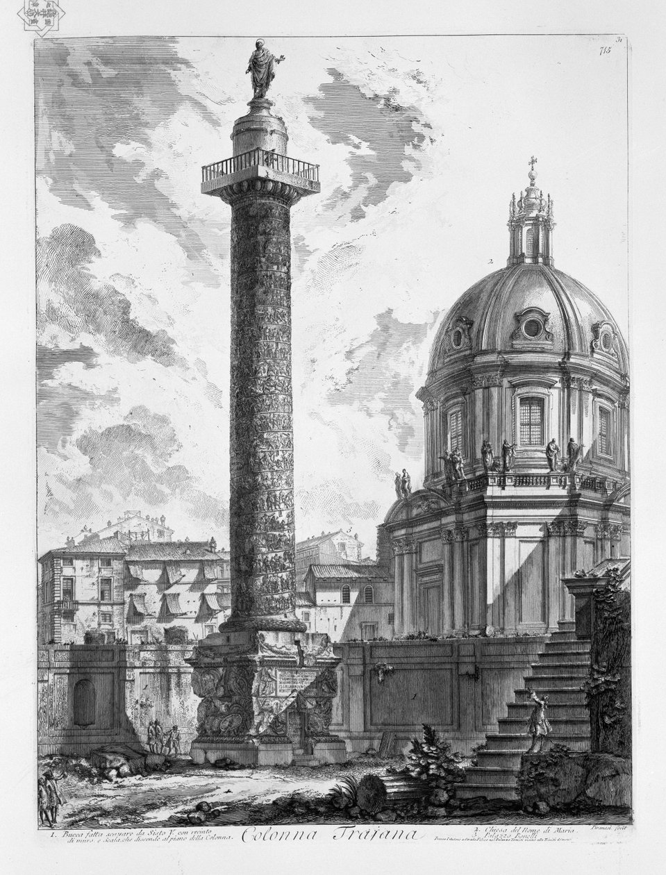 Colonna Traiana. Bucca fatta scavare da Sisto V. con recinto di muro e scala che scende al piano della Colonna. Chiesa del Nome di Maria. Palazzo Bonelli da Giovanni Battista Piranesi