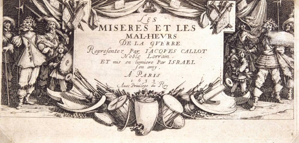 Frontespizio Les miseres et les mal-heures de la guerre da Jacques Callot