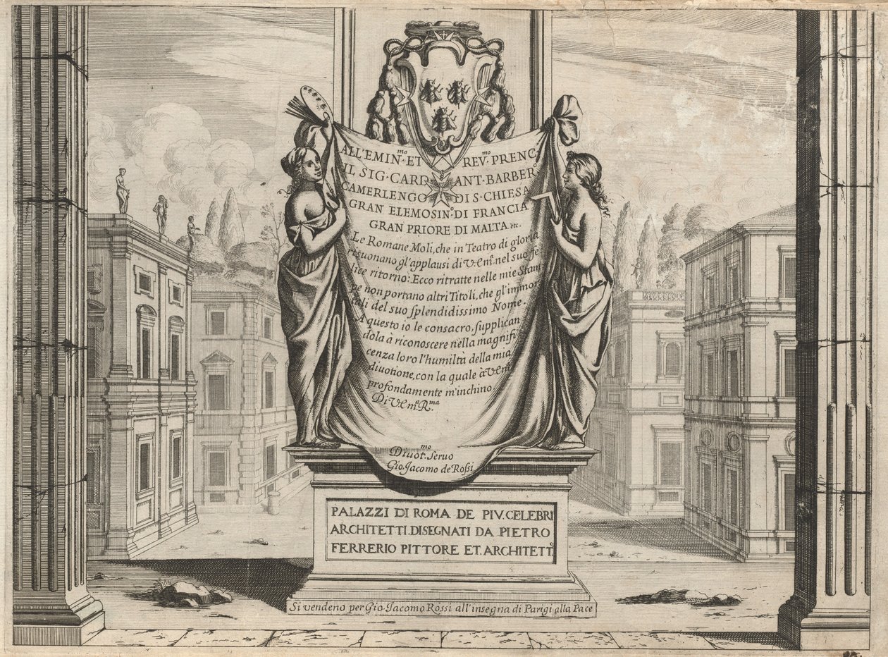Palazzi di Roma dei più Celebri Architetti da Pietro Ferrerio