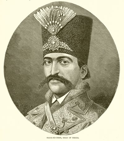 Nasser ed Deen, Shah di Persia da English School