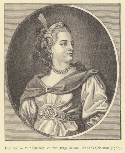 Mlle Clairon, celebre tragédienne, da Schenau da French School