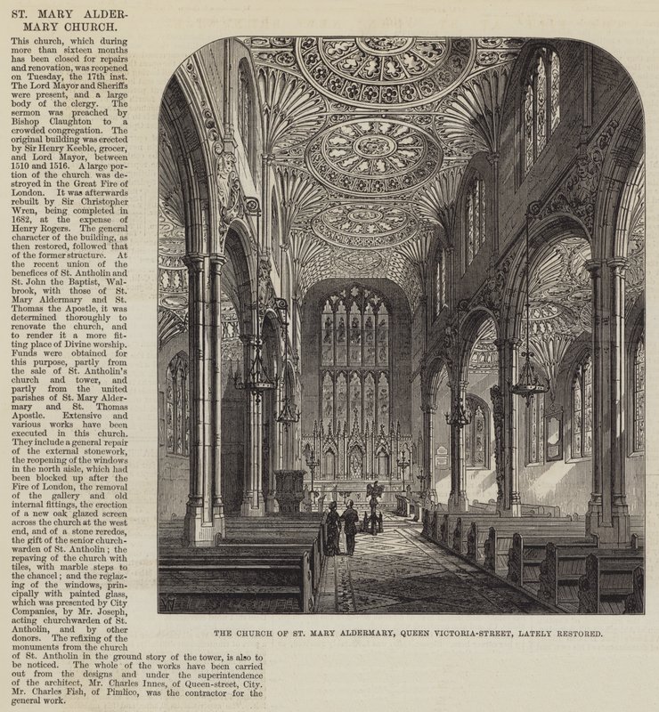 La Chiesa di Santa Maria Aldermary, Queen Victoria-Street, recentemente restaurata da Frank Watkins